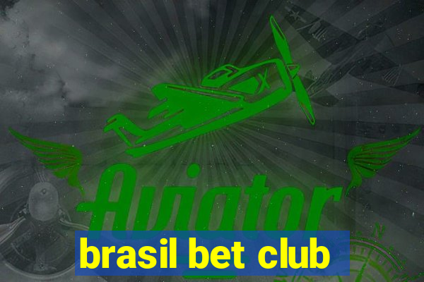 brasil bet club